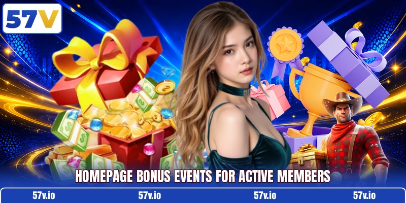 Homepage bonus events for active members