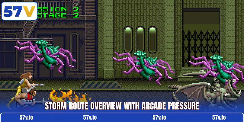 Storm route overview with arcade pressure